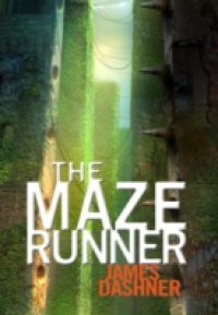 Maze Runner (Maze Runner, Book One)