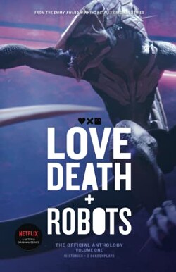 Любовь, смерть и роботы. Часть 1 (ЛП)